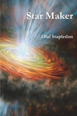 Star Maker - Olaf Stapledon - cover