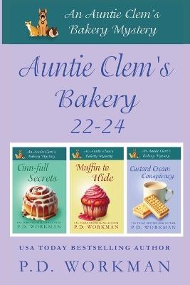 Auntie Clem's Bakery 22-24: A cozy culinary & pet mystery - P D Workman - cover