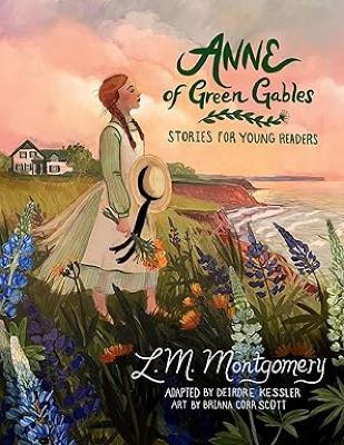 Anne of Green Gables: Stories for Young Readers, Second Edition - L M Montgomery - cover