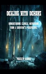 Dealing with Demons: Understanding Clinical Depression from a Survivor's Perspective