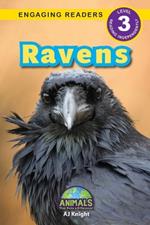 Ravens: Animals That Make a Difference! (Engaging Readers, Level 3)
