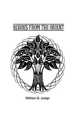 Echoes from the Orient - William Judge - cover