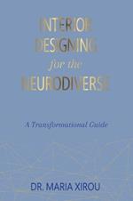 Interior Designing for the Neurodiverse: A Transformational Guide