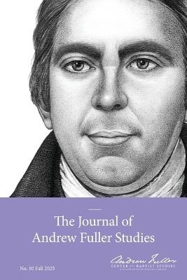 The Journal of Andrew Fuller Studies 10 (Fall 2025) - cover