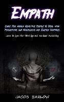 Empath: Guide For Highly Sensitive People To Deal With Psychopaths and Narcissists and Energy Vampires (Learn To Open Your Third Eye and Kundalini Awakening) - Jacob Barlow - cover