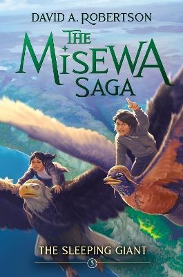 The Sleeping Giant: The Misewa Saga, Book Five - David A. Robertson - cover
