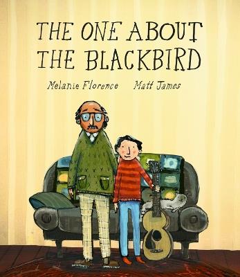 The One About the Blackbird - Melanie Florence,Matt James - cover