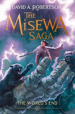The World's End: The Misewa Saga, Book Six - David A. Robertson - cover