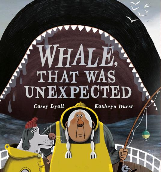Whale, That Was Unexpected - Casey Lyall,Kathryn Durst - ebook