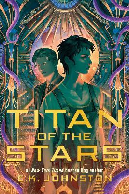 Titan of the Stars - E.K. Johnston - cover