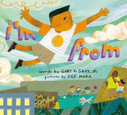 I'm From - Gary R. Gray Jr,Oge Mora - ebook