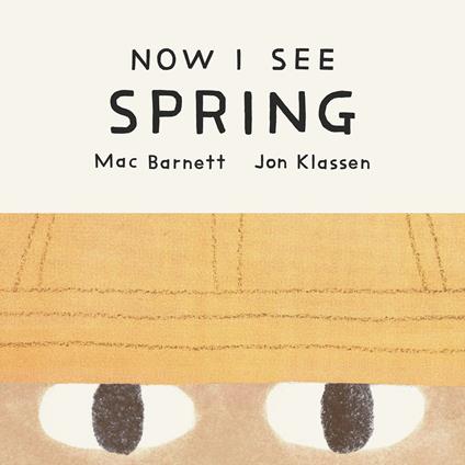 Now I See Spring - Mac Barnett,Jon Klassen - ebook
