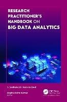 Research Practitioner's Handbook on Big Data Analytics