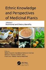 Ethnic Knowledge and Perspectives of Medicinal Plants: Volume 2: Nutritional and Dietary Benefits