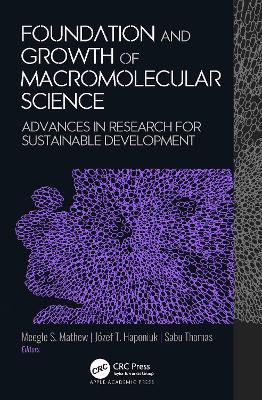 Foundation and Growth of Macromolecular Science: Advances in Research for Sustainable Development - cover
