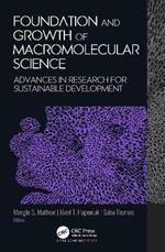 Foundation and Growth of Macromolecular Science: Advances in Research for Sustainable Development