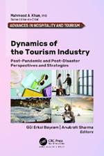 Dynamics of the Tourism Industry: Post-Pandemic and Post-Disaster Perspectives and Strategies