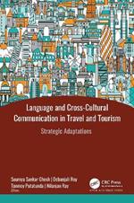 Language and Cross-Cultural Communication in Travel and Tourism: Strategic Adaptations