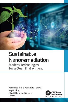 Sustainable Nanoremediation: Modern Technologies for a Clean Environment - cover