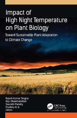 Impact of High Night Temperature on Plant Biology: Toward Sustainable Plant Adaptation to Climate Change - cover