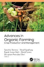 Advances in Organic Farming: Crop Production and Management