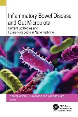 Inflammatory Bowel Disease and Gut Microbiota: Current Strategies and Future Prospects in Nanomedicine - cover