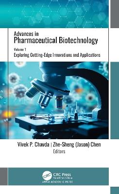 Advances in Pharmaceutical Biotechnology: Volume 1: Exploring Cutting-Edge Innovations and Applications - cover
