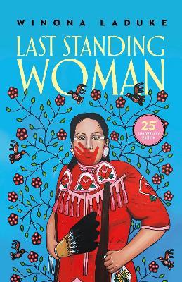 Last Standing Woman - Winona LaDuke - cover