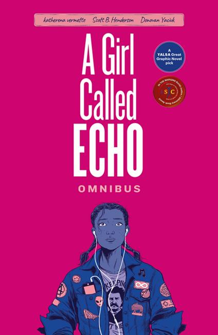 A Girl Called Echo Omnibus - Katherena Vermette,Donovan Yaciuk,Scott B. Henderson - ebook
