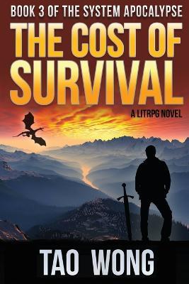 The Cost of Survival: A LitRPG Apocalypse - Tao Wong - cover