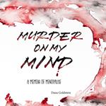 Murder on my Mind