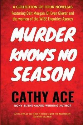Murder Knows No Season - Cathy Ace - cover