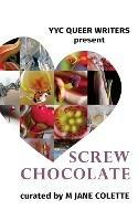 Screw Chocolate: 14 Queer Valentines to Get You Through February 14 - M Jane Colette - cover