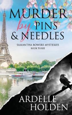 Murder by Pins and Needles - Ardelle Holden - cover