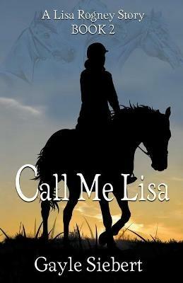 Call Me Lisa - Gayle Siebert - cover