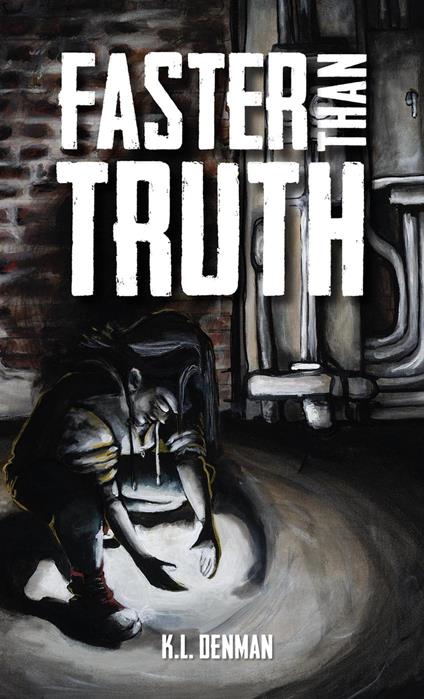 Faster Than Truth - K.L. Denman - ebook