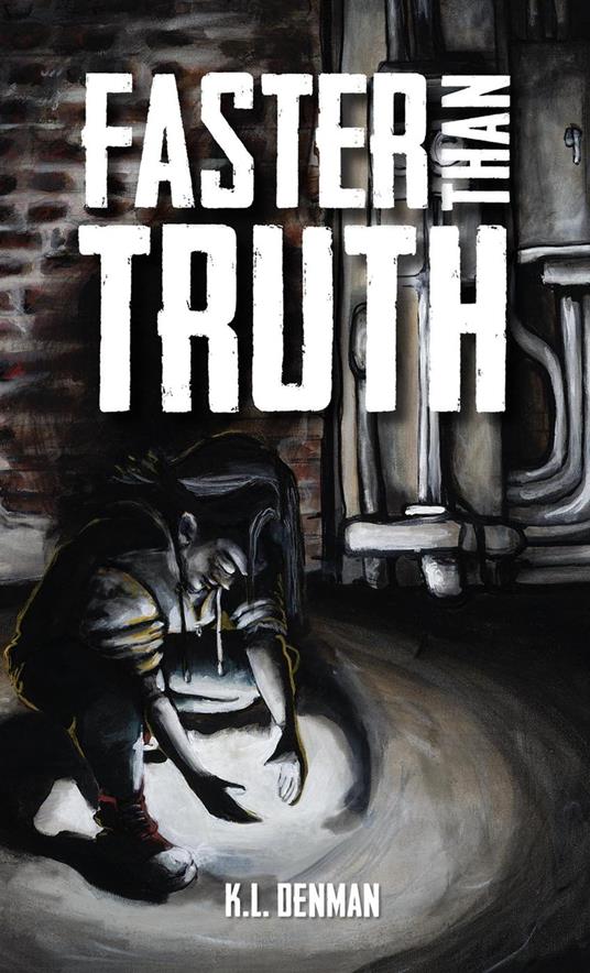 Faster Than Truth - K.L. Denman - ebook