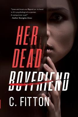 Her Dead Boyfriend - C Fitton - cover