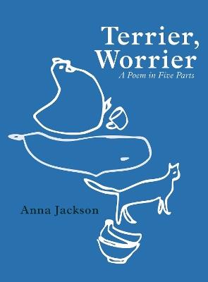 Terrier, Worrier - Anna Jackson - cover