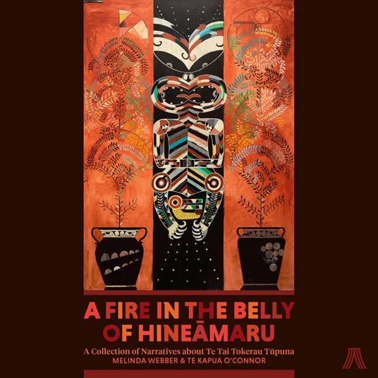 A Fire in the Belly of Hineamaru
