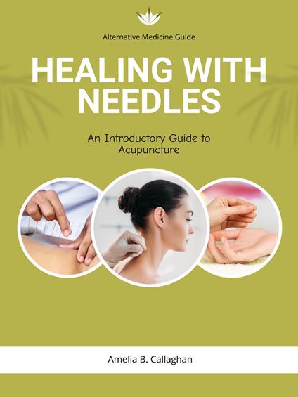 Healing with Needles
