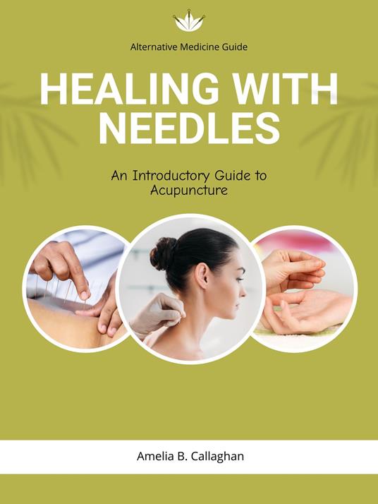Healing with Needles