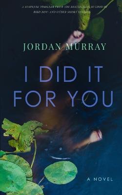 I Did It For You - Jordan Murray - cover