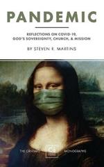 Pandemic: Reflections on COVID-19, God's Sovereignty, the Church, & Mission