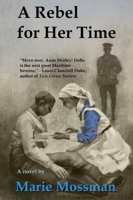 A Rebel for Her Time - Marie Mossman - cover