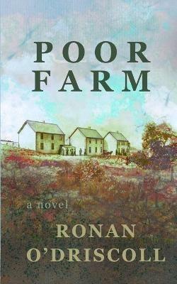 Poor Farm - Ronan O'Driscoll - cover