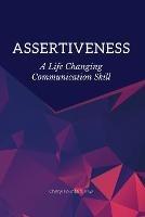 Assertiveness: A Life Changing Communication Skill - Cheryl Fountain - cover