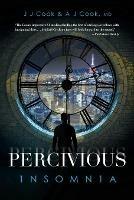 Libro inglese Percivious: Insomnia J J Cook , A J Cook