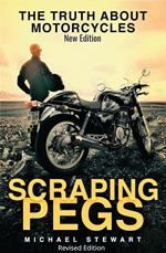Scraping Pegs, The Truth About Motorcycles