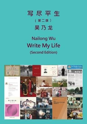 Write My Life (Second Edition) - Nailong Wu - cover